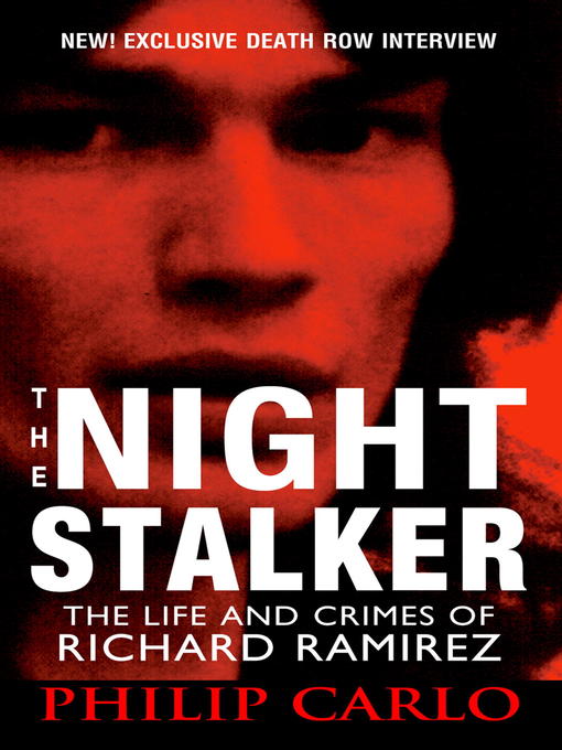 Title details for The Night Stalker by Philip Carlo - Available